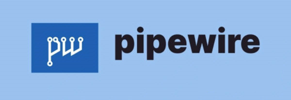 PipeWire多媒体框架